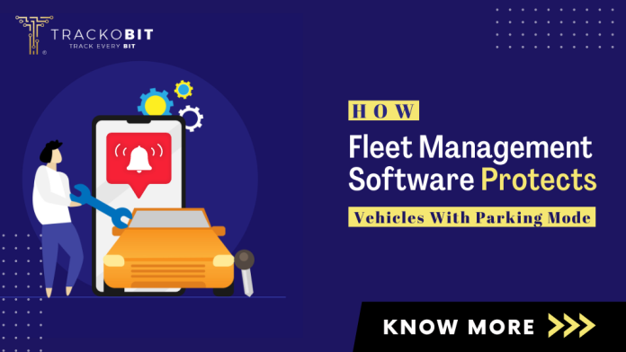 How Fleet Management Software Protects Vehicles With Parking Mode