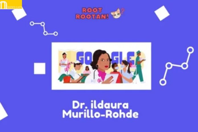 Who was Dr. ildaura Murillo-Rohde Google Doodle Celebrates